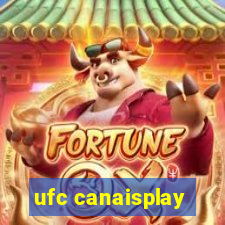 ufc canaisplay